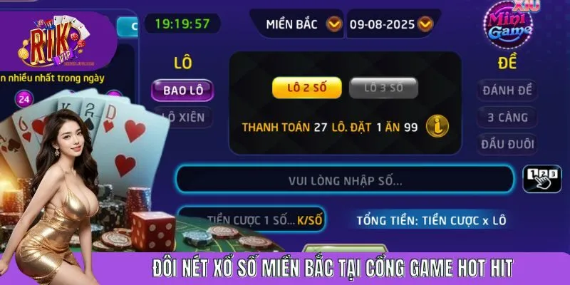 Đôi nét xổ số miền Bắc tại cổng game hot hit